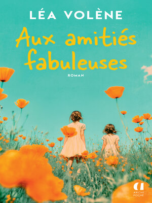 cover image of Aux amitiés fabuleuses